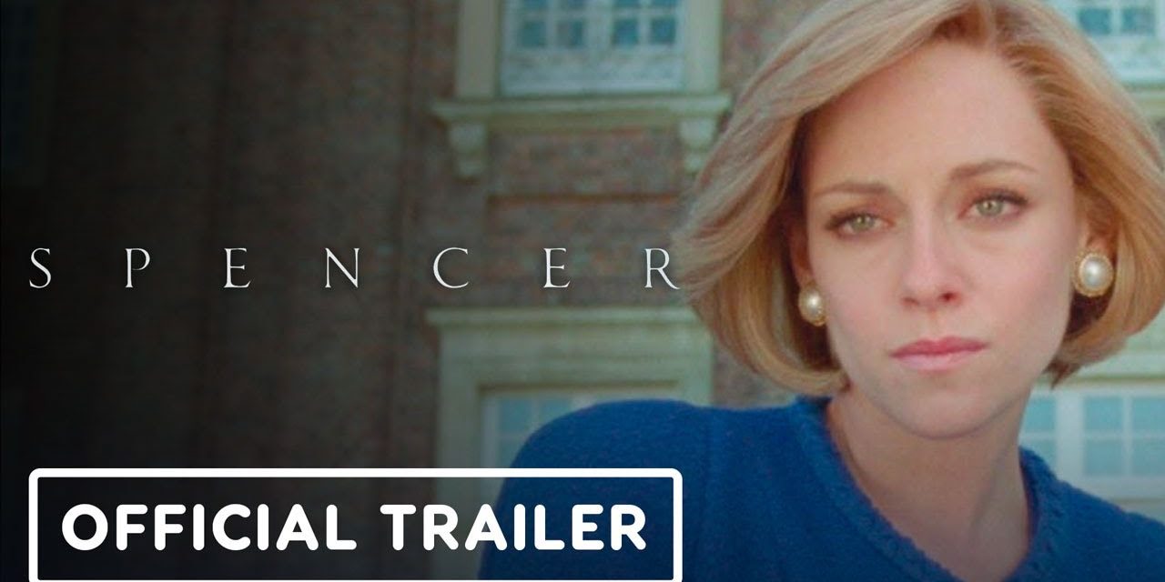 Spencer – Official Trailer (2021) Kristen Stewart, Jack Farthing, Sally Hawkins, Timothy Spall