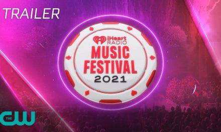 iHeartRadio Music Festival 2021 Trailer | The CW