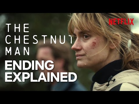 The Chestnut Man – ENDING and TWIST Explained | Netflix