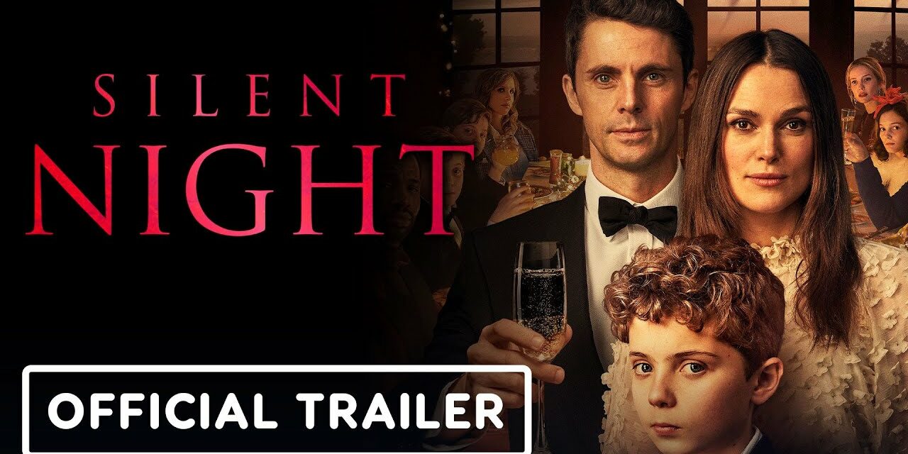 Silent Night – Official Trailer (2021) Keira Knightley, Matthew Goode, Roman Griffin Davis