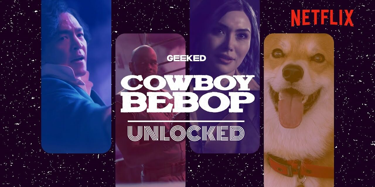 Cowboy Bebop: Unlocked | FULL SPOILERS Official After Show | Netflix Geeked