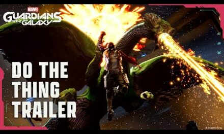 Marvel’s Guardians of the Galaxy – Do the Thing Trailer