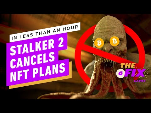 Stalker 2 Cancels NFT Plans In Less Than an Hour – IGN Daily Fix