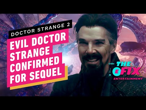 Multiverse of Madness Trailer Confirms Evil Doctor Strange – IGN The Fix: Entertainment