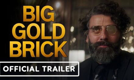 Big Gold Brick – Official Trailer (2022) Andy Garcia, Oscar Isaac, Megan Fox