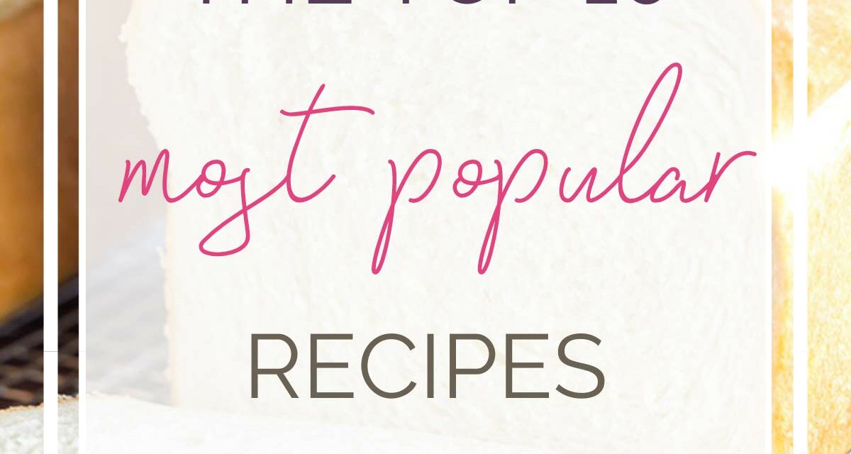 The 10 Most Popular Recipes of 2021