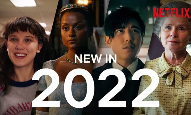 What’s Coming To Netflix In 2022!