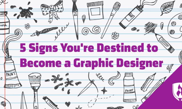 5 Signs You’re Destined to Become a Graphic Designer