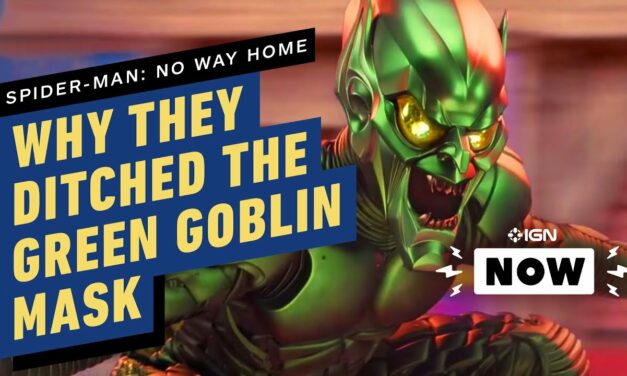 Why Spider-Man: No Way Home Ditched Green Goblin’s Original Mask – IGN Now