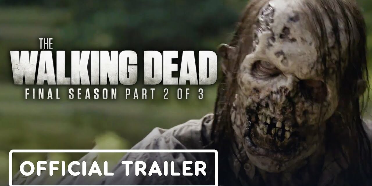 The Walking Dead Season 11 Part 2 – Official Trailer (2022) Norman Reedus