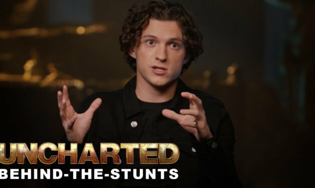 UNCHARTED – Behind-The-Stunts