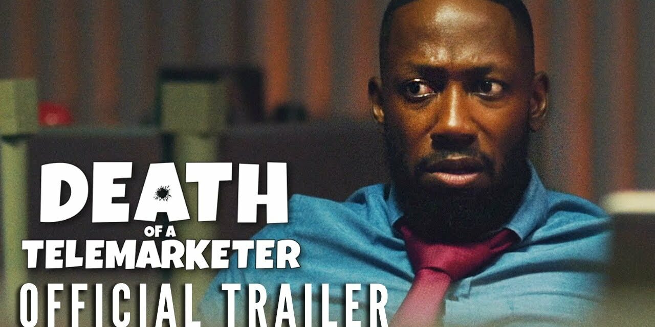 DEATH OF A TELEMARKETER – Official Trailer (HD) | Now on Digital!