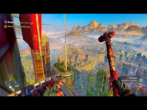 DYING LIGHT 2 Climbing Up The Highest Building In The Game