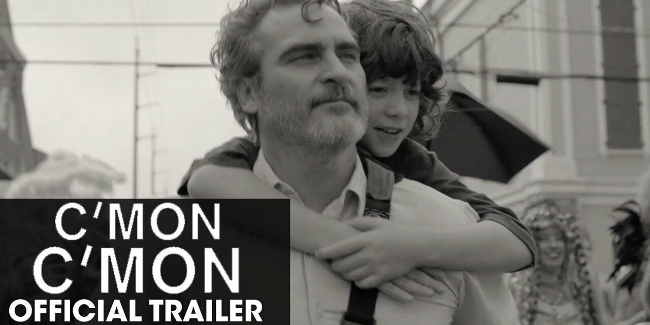 C’MON C’MON (2022 Movie) Official Trailer – Joaquin Phoenix, Woody Norman