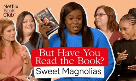 How Sweet Magnolias Was Adapted From Book To Netflix | But Have You Read The Book?