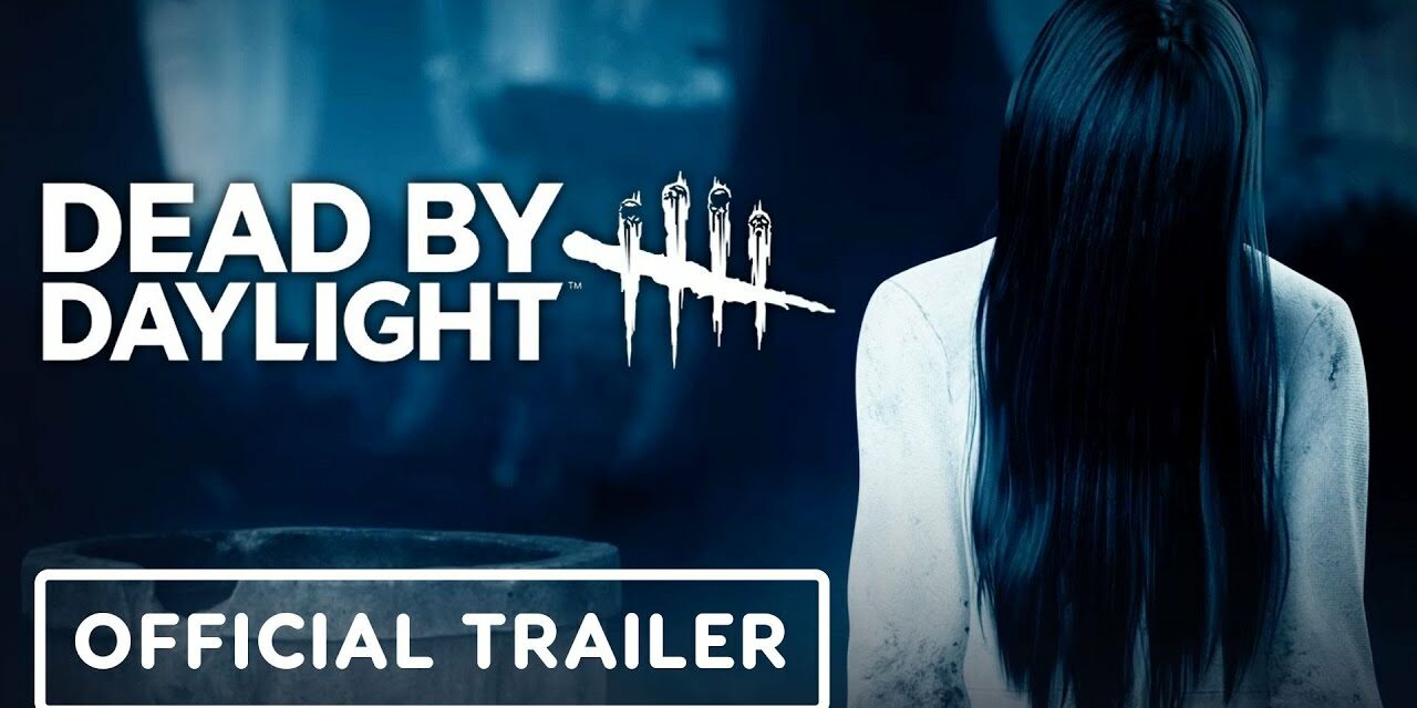 Dead by Daylight: Sadako Rising – Official Reveal Trailer