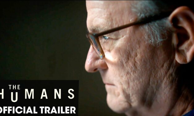 The Humans (2022 Movie) Official Trailer – Richard Jenkins, Jayne Houdyshell