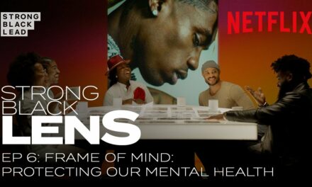 How Do We Protect Our Mental Health While Being Creative? | Strong Black Lens | Netflix