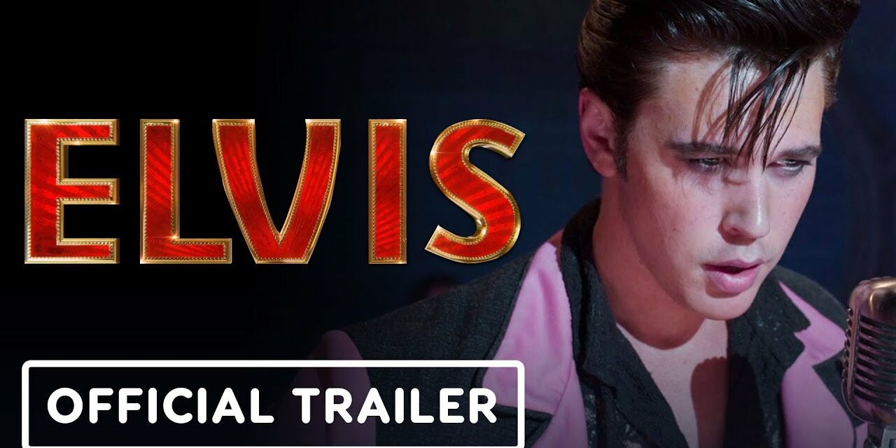 Elvis – Official Trailer (2022) Austin Butler, Tom Hanks
