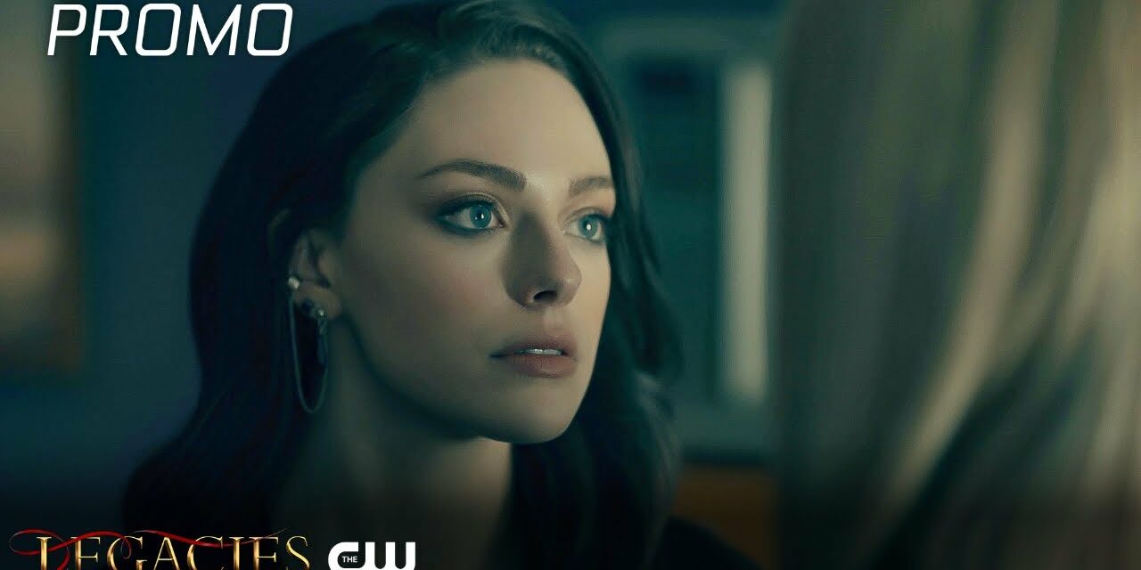 Legacies | Season 4 Episode 12 | Not All Those Who Wonder Are Lost Promo | The CW
